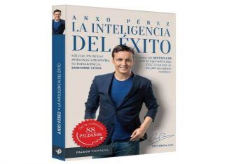 La inteligencia del éxito de Anxo Pérez La inteligencia del éxito es en esencia muy motivador