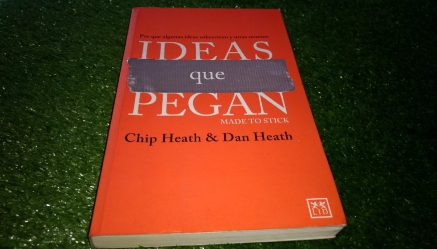 Conoce las ideas que pegan de Chip Heath y Dan Heath
