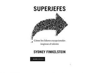 Libro escrito por uno de los expertos internacionales en liderazgo Sydney Finkelstein