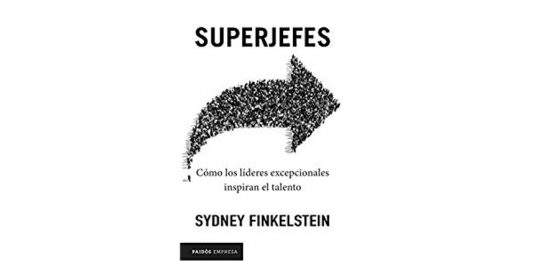 Libro escrito por uno de los expertos internacionales en liderazgo Sydney Finkelstein