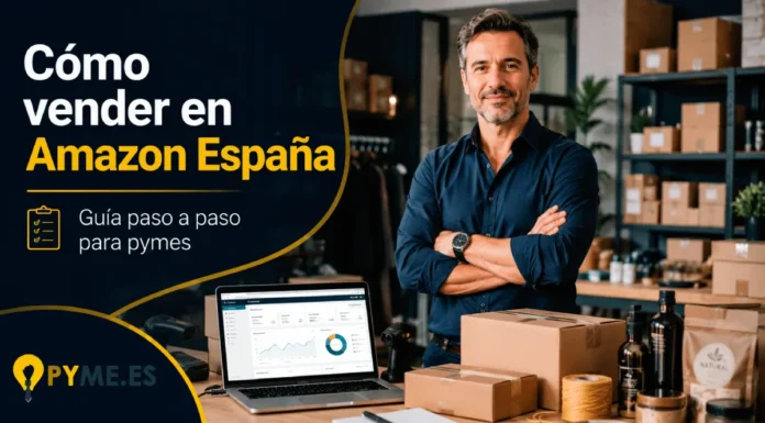 Cómo vender en Amazon España: guía paso a paso para pymes cómo vender en amazon en españa guía paso a paso