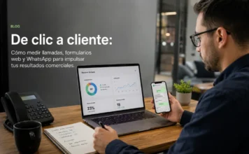 Del clic al cliente: cómo medir llamadas, formularios y WhatsApp en una pyme cómo medir llamadas formularios y WhatsApp en marketing digital para pymes